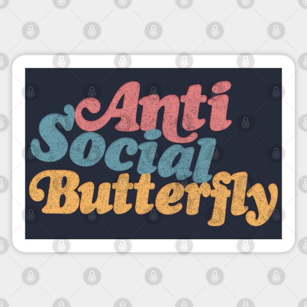 Anti-Social Butterfly - Humorous Introvert Quote Sticker by DankFutura